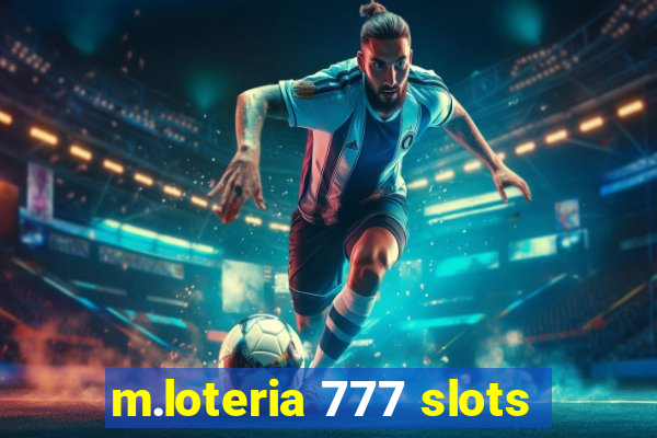 m.loteria 777 slots